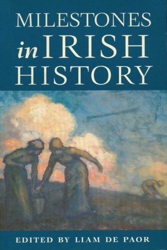 Milestones irish history - milestones,